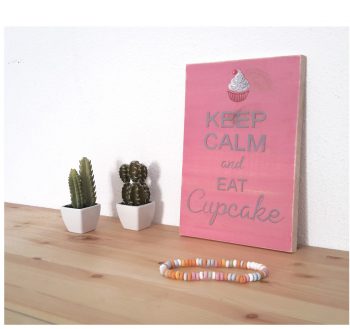 keep calm and eat cupcake
