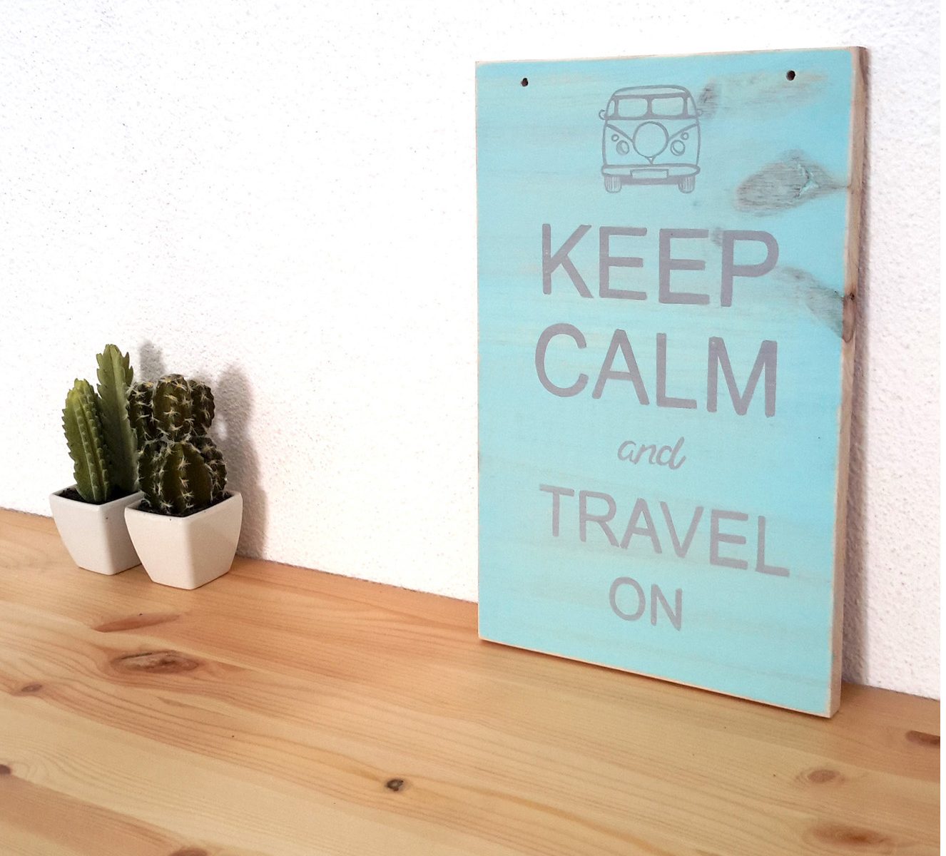 Keep Calm and Travel Tableau Déco en bois