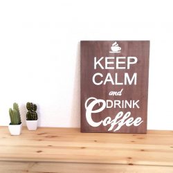 Grand Tableau Keep Calm and Drink Coffee